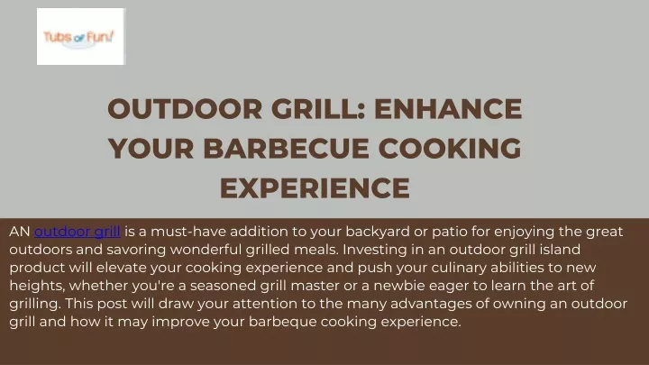 outdoor grill enhance your barbecue cooking