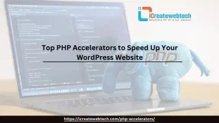 Top PHP Accelerators to Speed Up Your WordPress Website