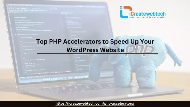 top php accelerators to speed up your wordpress