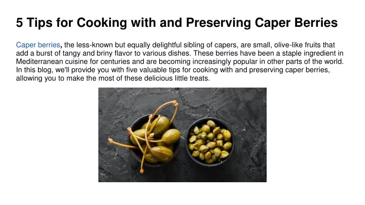 5 tips for cooking with and preserving caper berries