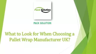 What to Look for When CWhat to Look for Whehoosing a Pallet Wrap Manufacturer UK