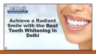 Achieve a Radiant Smile with the Best Teeth Whitening in Delhi