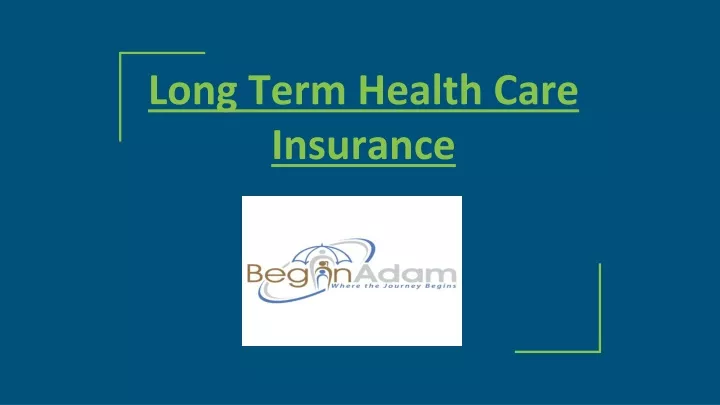 l o ng term health care insurance