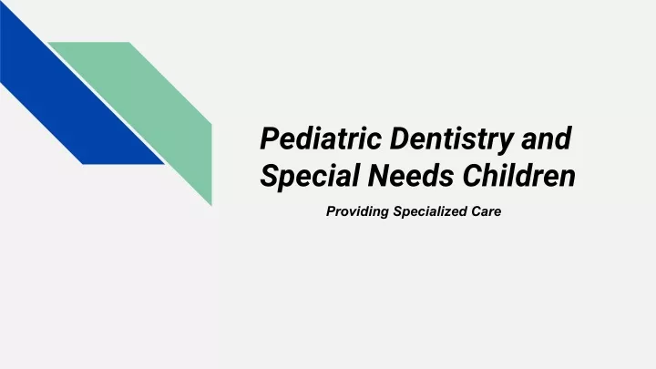 pediatric dentistry and special needs children