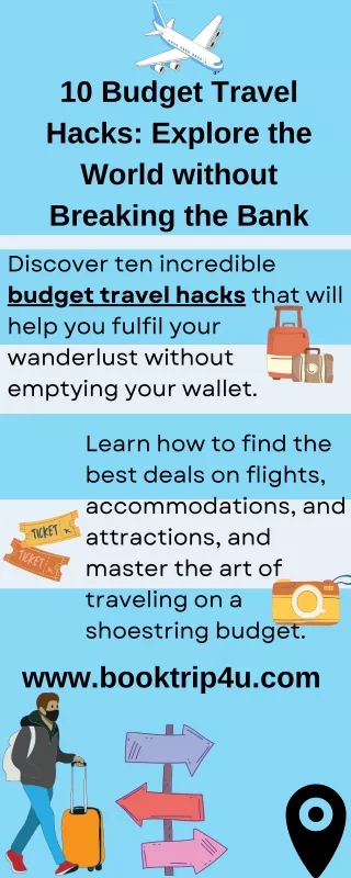 10 Budget Travel Hacks Explore the World without Breaking the Bank
