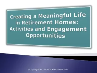 Creating a Meaningful Life in Retirement Homes Activities and Engagement Opportunities