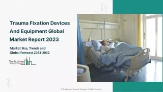 trauma fixation devices and equipment global