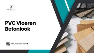 PVC Vloeren Betonlook en de Boordelen ervan