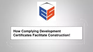 How Complying Development Certificates Facilitate Construction!