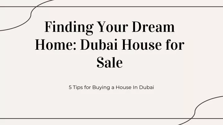 finding your dream home dubai house for sale