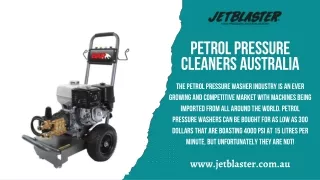 Experience the Cleaning Power of Petrol Pressure Cleaners in Australia