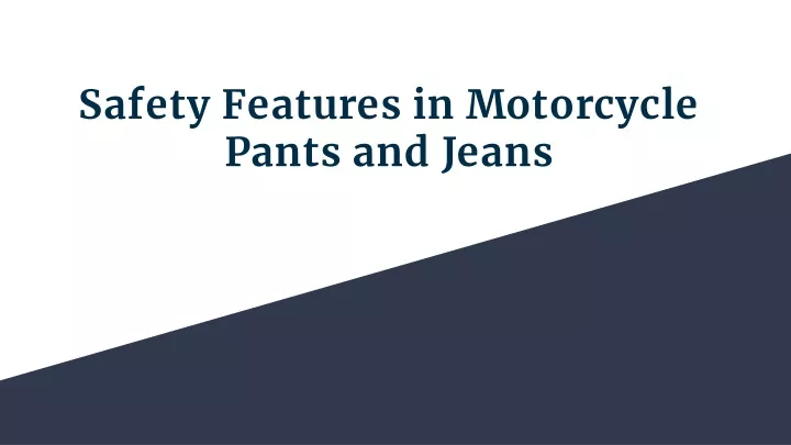 safety features in motorcycle pants and jeans