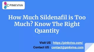 How Much Sildenafil Is Too Much? Know The Right Quantity