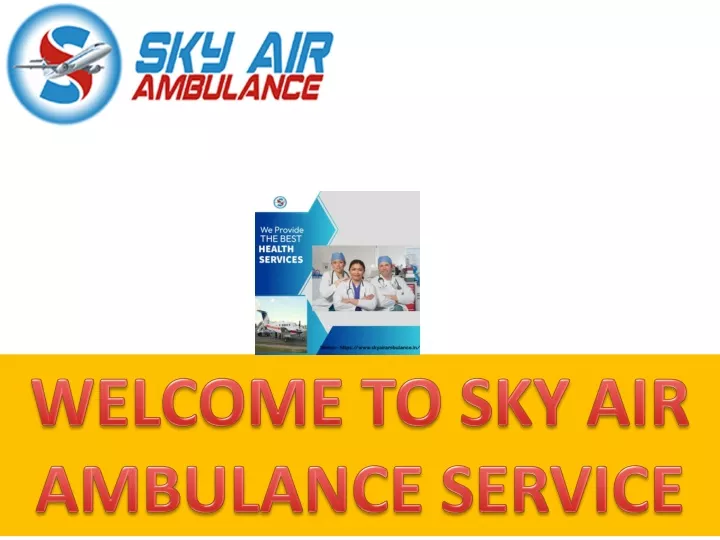 welcome to sky air ambulance service