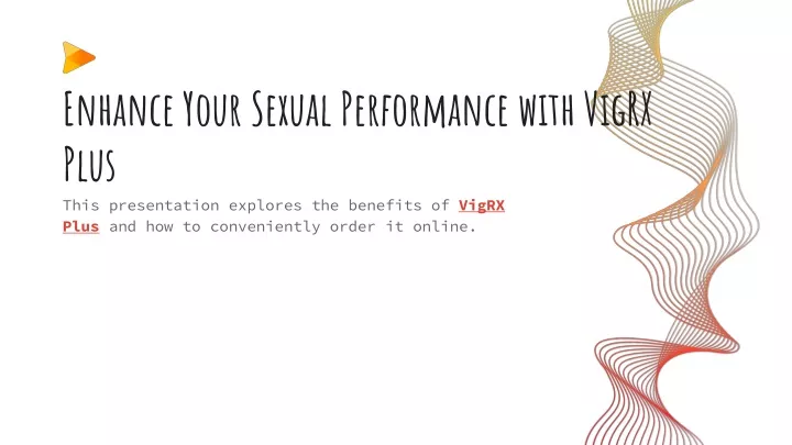 enhance your sexual performance with vigrx plus