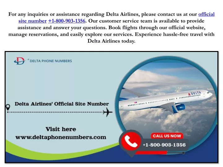 for any inquiries or assistance regarding delta