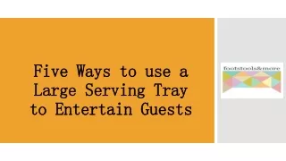 five ways to use a five ways to use a large