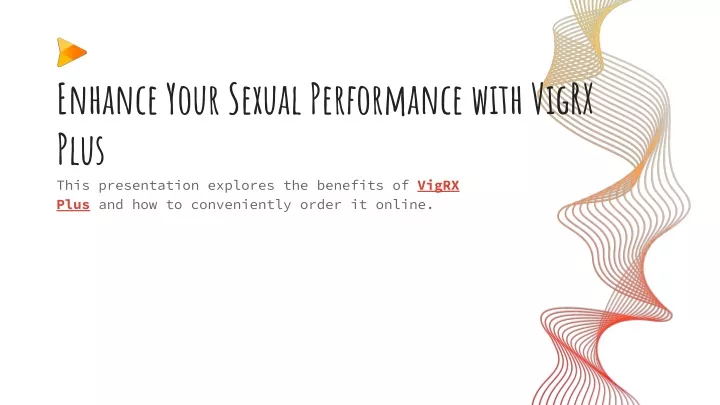 enhance your sexual performance with vigrx plus