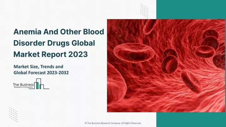 anemia and other blood disorder drugs global