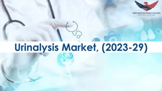 Urinalysis Market Trends and Segments Forecast To 2029