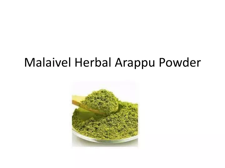 malaivel herbal arappu powder