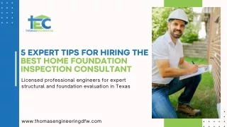 Expert Tips for Hiring the Best Home Foundation Inspection Consultant