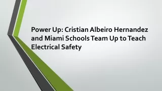 Empowering Miami's Youth: Cristian Albeiro Hernandez's Drive for Safety