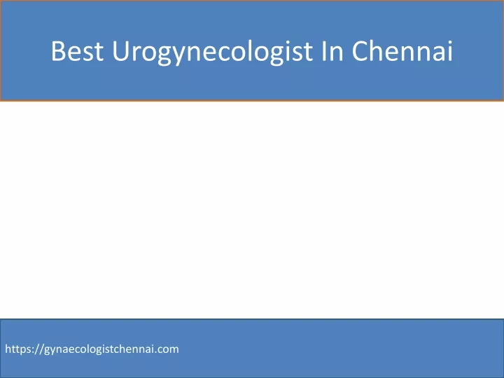 best urogynecologist in chennai