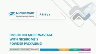 Ensure no more wastage with Nichrome’s Powder Packaging