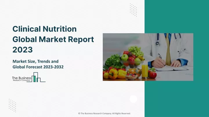 clinical nutrition global market report 2023