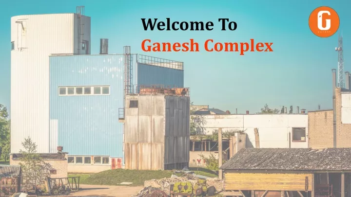 welcome to ganesh complex