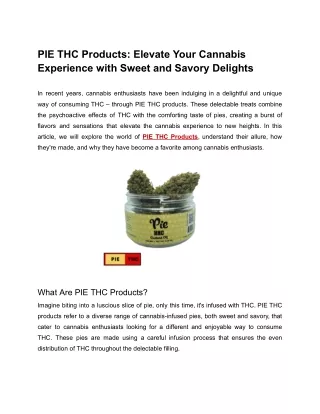 PIE THC Products_ Elevate Your Cannabis Experience with Sweet and Savory Delights