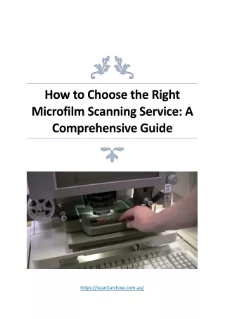 How to Choose the Right Microfilm Scanning Service: A Comprehensive Guide