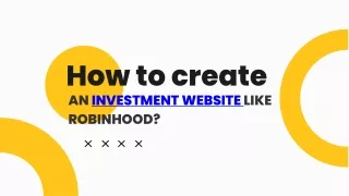 How to create am investment website like robinhood