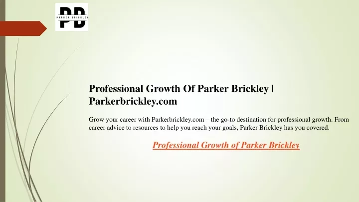 professional growth of parker brickley