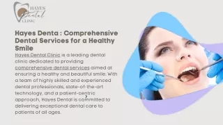 Hayes Denta  Comprehensive Dental Services for a Healthy Smile