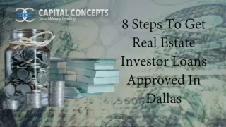 8 Steps To Get Real Estate Investor Loans Approved In Dallas