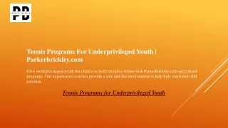Tennis Programs For Underprivileged Youth  Parkerbrickley.com