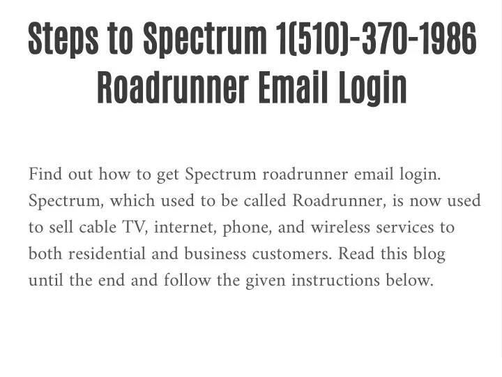 steps to spectrum 1 510 370 1986 roadrunner email