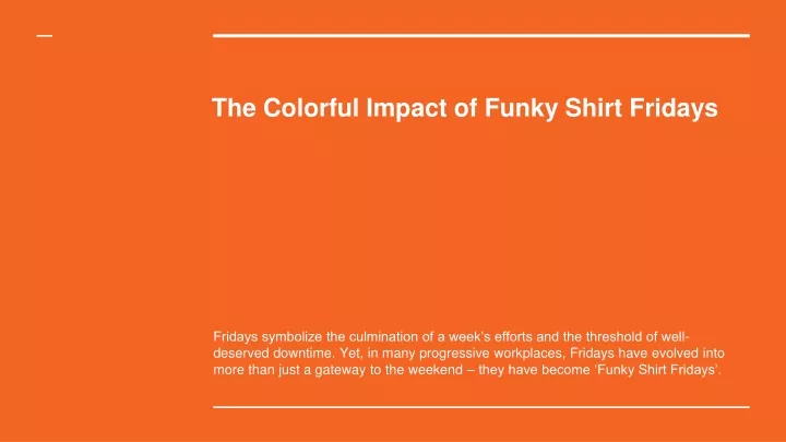 the colorful impact of funky shirt fridays