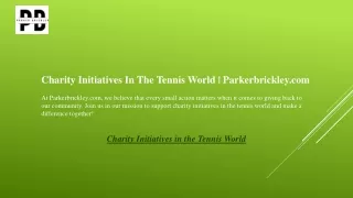 Charity Initiatives In The Tennis World  Parkerbrickley.com