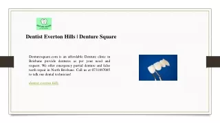 Dentist Everton Hills  Denture Square