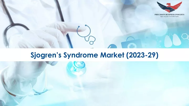 sjogren s syndrome market 2023 29