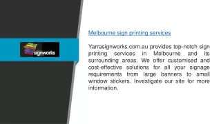 Melbourne Sign Printing Services  Yarrasignworks.com.au