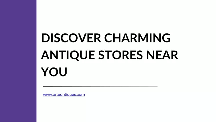 discover charming antique stores near you