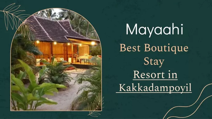 best boutique stay resort in kakkadampoyil