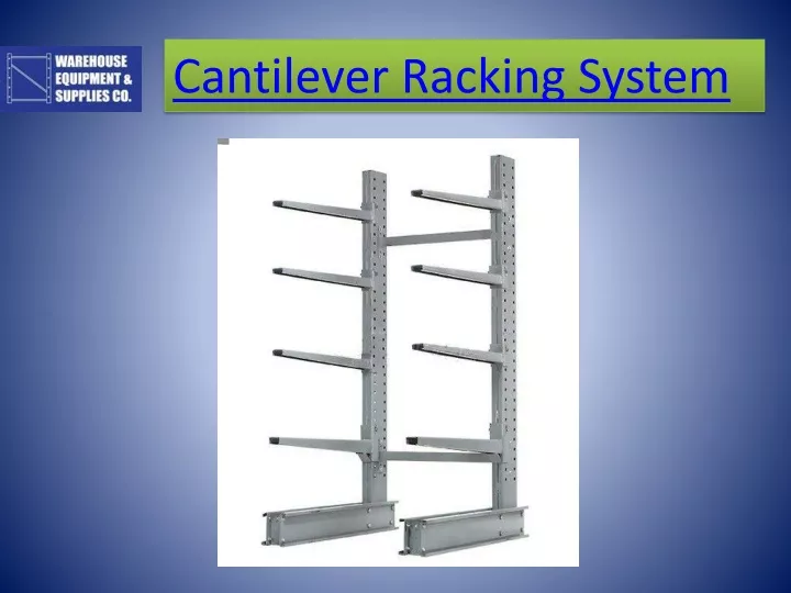 cantilever racking system