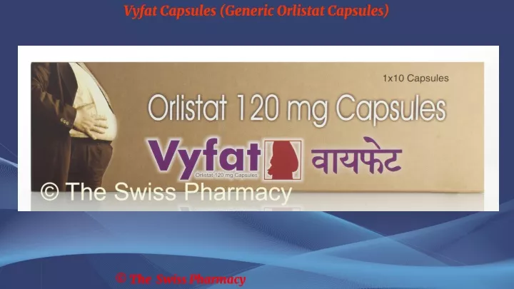 vyfat capsules generic orlistat capsules