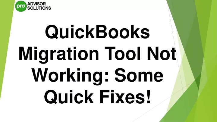 quickbooks migration tool not working some quick