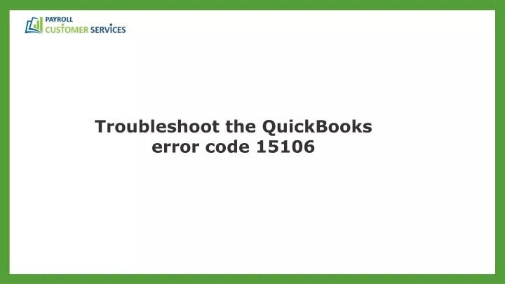 troubleshoot the quickbooks error code 15106